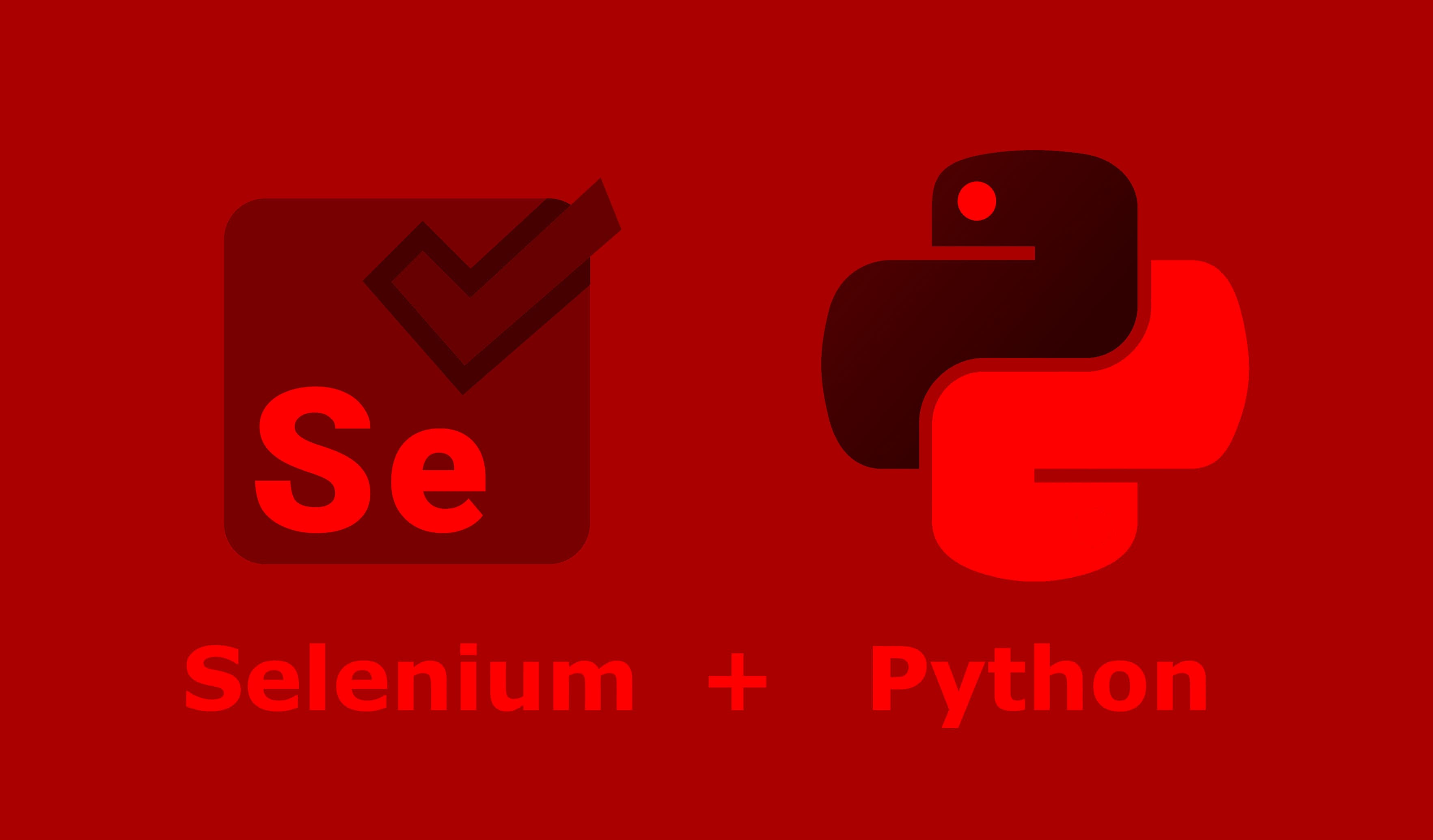 [B] [R]Automation With Selenium & Python [/R] [/B] |